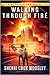 Walking Through Fire (Misbegotten #1)