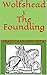 Wolfshead I: The Foundling