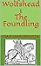 Wolfshead I: The Foundling