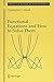 Functional Equations and How to Solve Them