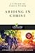 Abiding in Christ (LifeGuide Bible Studies)