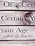 Of a Certain Age: Twenty Li...
