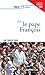 Prier 15 jours avec le Pape François by François Vayne