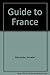 Guide to France