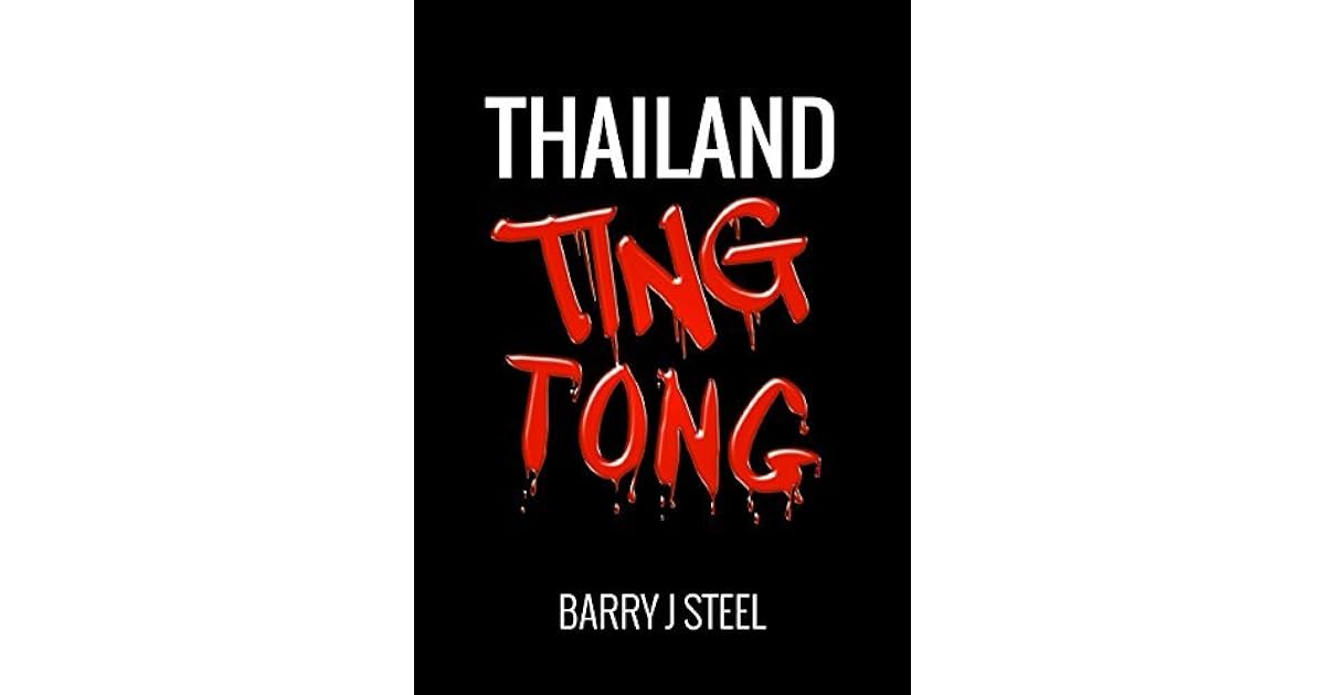 Thailand Ting Tong by Barry J. Steel