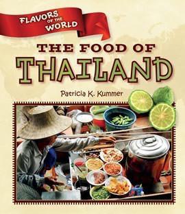 Food of Thailand (The Flavors of the World)