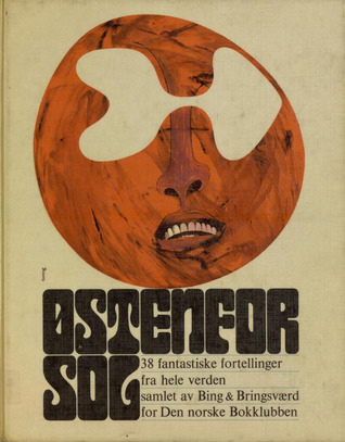 Østenfor sol : 38 fantastiske fortellinger fra hele verden