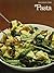 Pasta (The Good Cook Techniques & Recipes)
