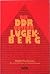 Die DDR unterm Lügenberg