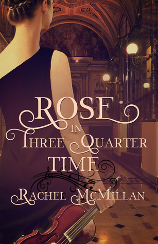Rose in Three Quarter Time (Three Quarter Time, #2)