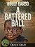 A Battered Ball