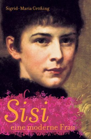 Sisi, eine moderne Frau (Hardcover)