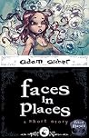 faces in places: ...