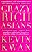 Crazy Rich Asians by Kevin Kwan