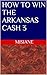 HOW TO WIN THE ARKANSAS CASH 3