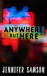Anywhere But Here (Streetwise, #1)