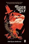 Tiger Lily by Jodi Lynn Anderson