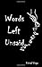 Words Left Unsaid