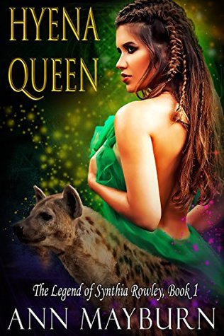 Hyena Queen (The Legend of Synthia Rowley, #1)