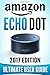 Amazon Echo Dot: The Ultimate Amazon Echo User Guide!