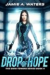 Drop of Hope (The Omni Towers, #4) Drop of Hope (The Omni Towers, #4)