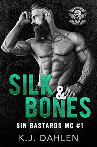 Silk & Bones (Sin's Bastards MC, #1)