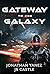 Gateway to the Galaxy Boxed...