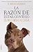La razón de estar contigo. El regreso a casa 1 - El regreso a casa (Spanish Edition)