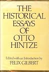The Historical Essays of Otto Hintze The Historical Essays of Otto Hintze