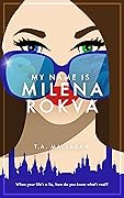 My Name is Milena Rokva