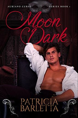 Moon Dark (Auriano Curse Series Book 1)