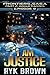 I Am Justice (The Frontiers Saga: Part 2: Rogue Castes, #9)