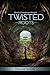 Twisted Roots: The Lost Scrolls