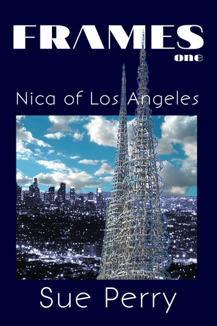 Nica of Los Angeles (Frames #1)