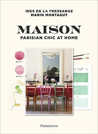 Maison: Parisian Chic at Home (Hardcover)
