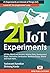 21 IoT Experiments: Learn I...