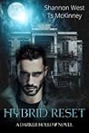 Hybrid Reset (A Darker Hollow #3)