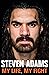 Steven Adams: My Life, My F...