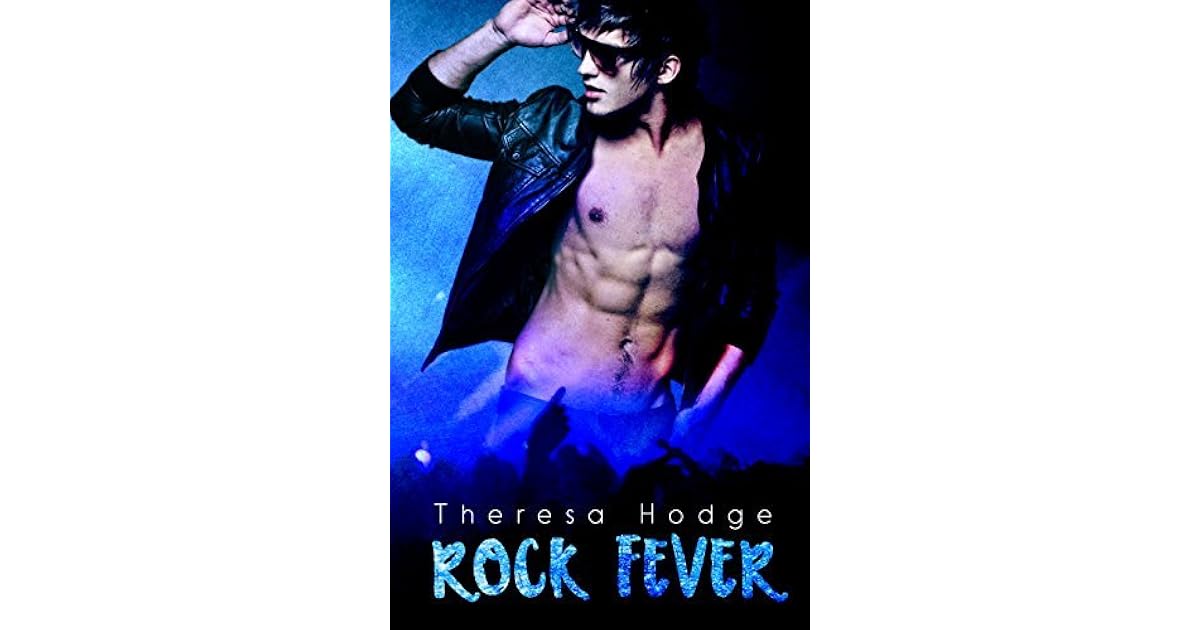 Rock Fever by Theresa Hodge