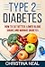 Type 2 Diabetes by Christina Neal