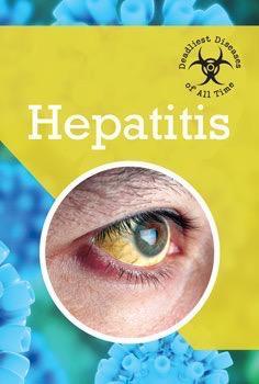 Hepatitis (Deadliest Diseases of All Time)