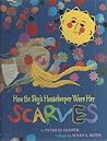 How the Sky's Housekeeper Wore Her Scarves by Patricia Hooper