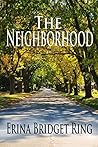 The Neighborhood by Erina Bridget Ring