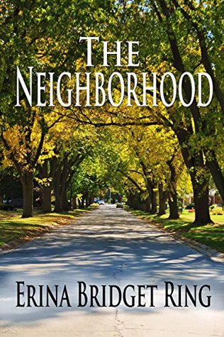 The Neighborhood (Kindle Edition)