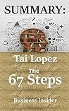 Summary: Tai Lopez - The 67 Steps
