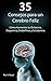 35 Consejos para un Cerebro Feliz: Cómo Aumentar tu Oxitocina, Dopamina, Endorfinas y Serotonina (Spanish Book Version, Libro en Español) (Spanish Edition)