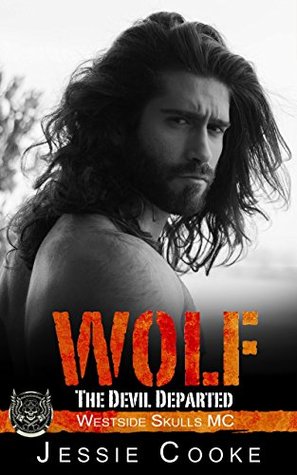 WOLF 2 (Westside Skulls MC, #2)
