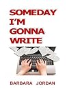 Someday I'm gonna...