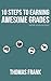 10 Steps to Earning Awesome Grades (While Studying Less)