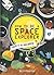 How to be a Space Explorer 1ed -anglais-